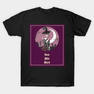 Mon Wife Witch | Halloween 2023 Mom Gift T-Shirt